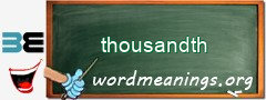 WordMeaning blackboard for thousandth